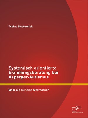 cover image of Systemisch orientierte Erziehungsberatung bei Asperger-Autismus
